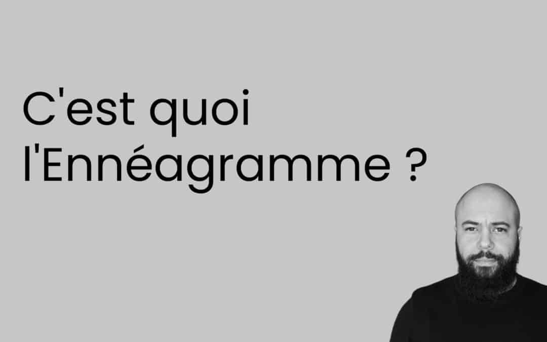 Ennéagramme : comprendre ce que c&rsquo;est (et ce que ce n&rsquo;est pas) – Nouvelle vidéo YouTube